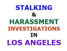 Stalker Investigations in Los Angeles